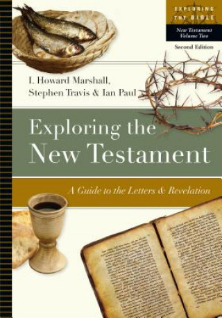 Könyv Exploring the New Testament I. Howard Marshall