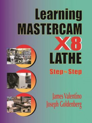 Buch Learning Mastercam X8 Lathe Step by Step James Valentino