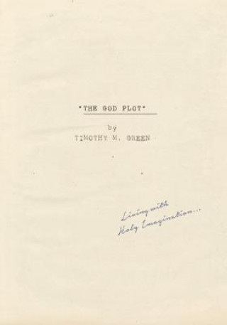 Knjiga The God Plot Timothy M. Green