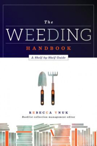 Kniha The Weeding Handbook Rebecca Vnuk