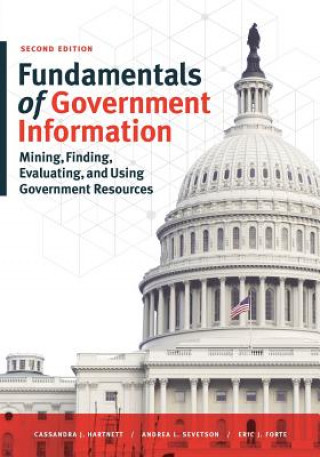 Kniha Fundamentals of Government Information Cassandra J. Hartnett