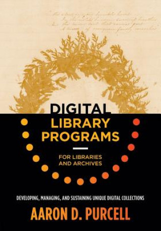 Livre Digital Library Programs for Libraries and Archives Aaron D. Purcell