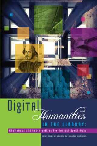 Kniha Digital Humanities in the Library Arianne Hartsell-gundy