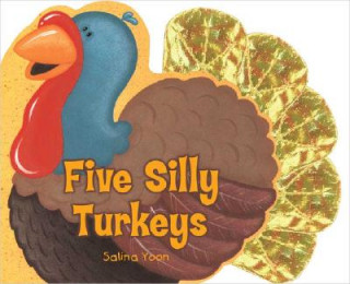 Carte Five Silly Turkeys Salina Yoon
