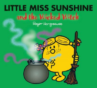 Kniha Little Miss Sunshine and the Wicked Witch Roger Hargreaves