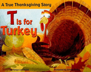Könyv T Is for Turkey Tanya Lee Stone