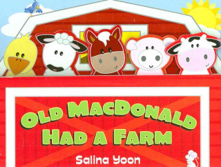 Kniha Old Macdonald Had a Farm Salina Yoon