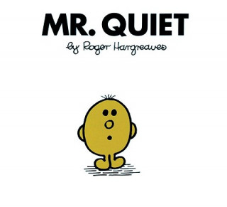Kniha Mr. Quiet Roger Hargreaves