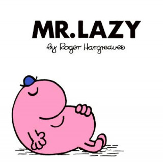 Könyv Mr. Lazy Roger Hargreaves