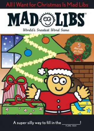 Könyv All I Want for Christmas Is Mad Libs Roger Price
