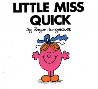 Kniha Little Miss Quick Roger Hargreaves