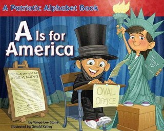 Kniha A Is for America Tanya Lee Stone