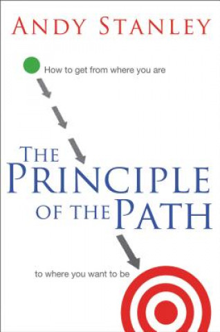 Kniha The Principle of the Path Andy Stanley