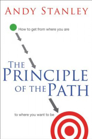 Livre The Principle of the Path Andy Stanley