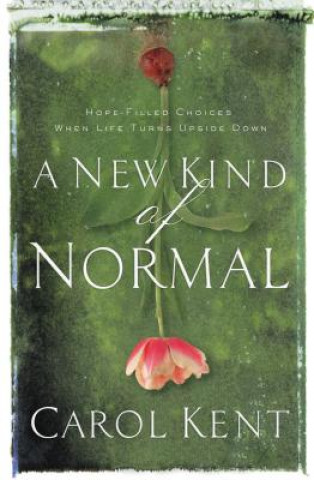 Βιβλίο New Kind of Normal Carol Kent