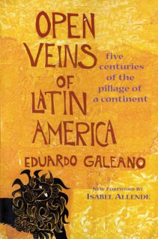 Knjiga Open Veins of Latin America Eduardo Galeano