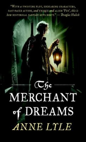 Carte The Merchant of Dreams Anne Lyle