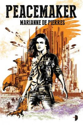 Kniha Peacemaker Marianne de Pierres