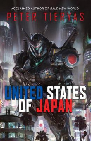 Kniha United States of Japan Peter Tieryas