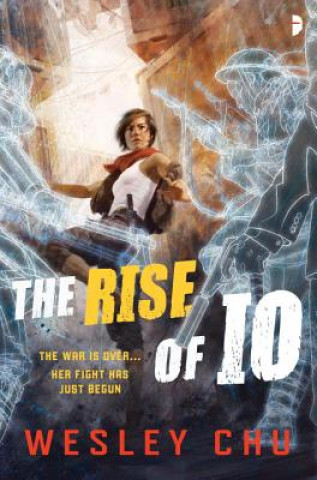 Könyv The Rise of Io Wesley Chu