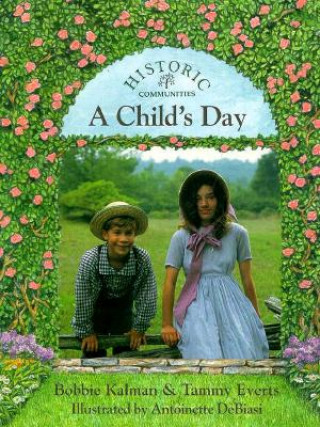 Könyv A Child's Day Bobbie Kalman