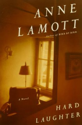 Könyv Hard Laughter Anne Lamott