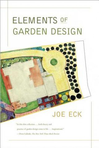 Könyv Elements Of Garden Design Joe Eck
