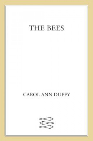 Kniha The Bees Carol Ann Duffy