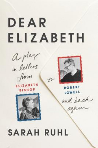 Book Dear Elizabeth Sarah Ruhl