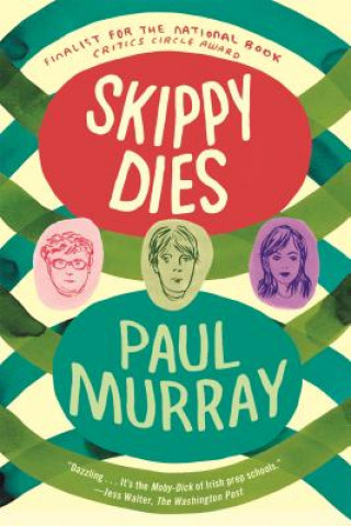 Carte Skippy Dies Paul Murray