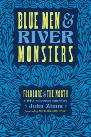 Carte Blue Men & River Monsters John Zimm
