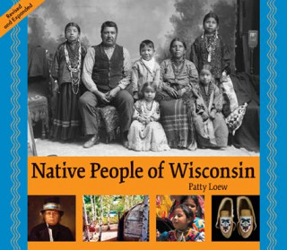 Livre Native People of Wisconsin Patty Loew