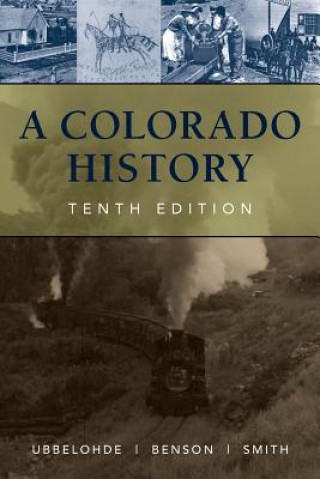 Książka Colorado History, 10th Edition Carl Ubbelohde