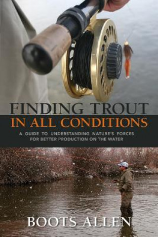 Book Finding Trout in All Conditions Boots Allen