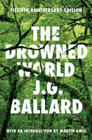 Könyv The Drowned World J. G. Ballard