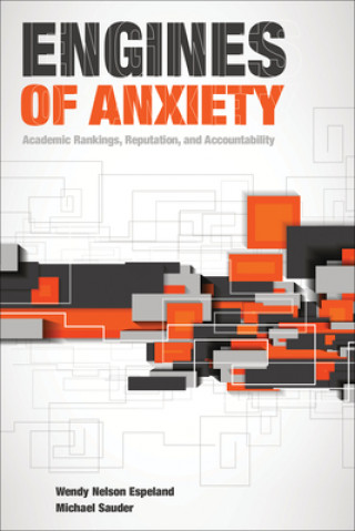 Könyv Engines of Anxiety Wendy Nelson Espeland