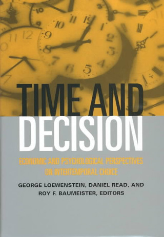 Kniha Time and Decision George Loewenstein