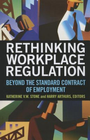 Könyv Rethinking Workplace Regulation Katherine V. W. Stone