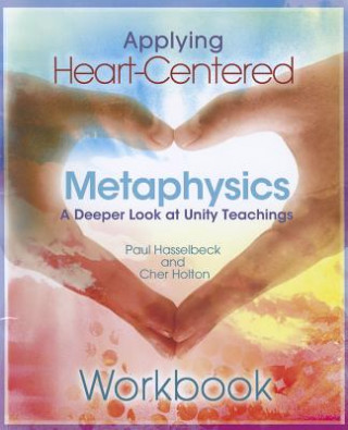 Livre Applying Heart-Centered Metaphysics Paul Hasselbeck