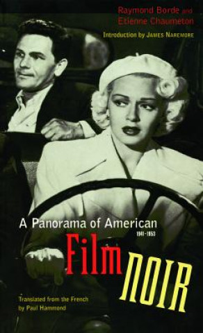 Książka Panorama of American Film Noir (1941-1953) Raymond Borde