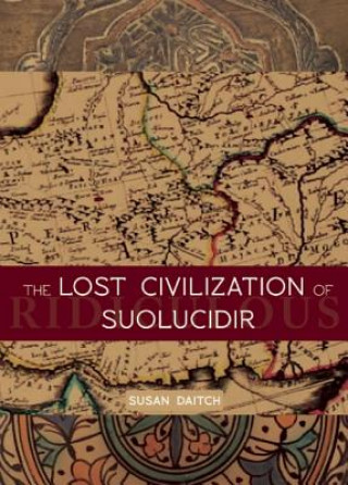 Książka Lost Civilization of Suolucidir Susan Daitch