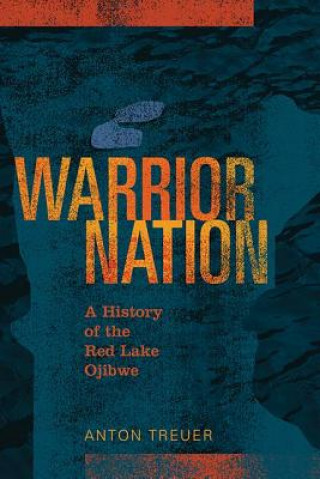 Książka Warrior Nation Anton Treuer