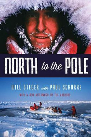 Knjiga North to the Pole Will Steger