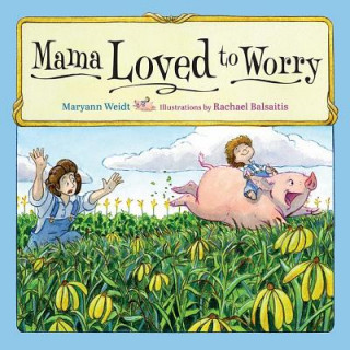 Buch Mama Loved to Worry Maryann Weidt