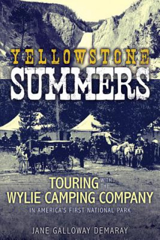Knjiga Yellowstone Summers Jane Galloway Demaray