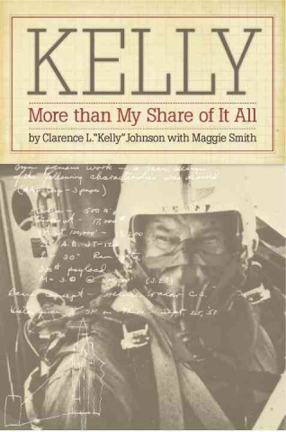 Kniha Kelly Clarence L. "Kelly" Johnson