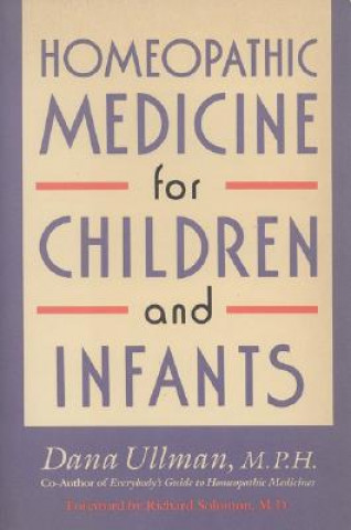 Kniha Homeopathic Medicine for Children and Infants Dana Ullman