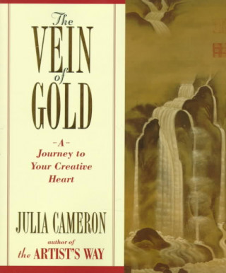Kniha The Vein of Gold Julia Cameron