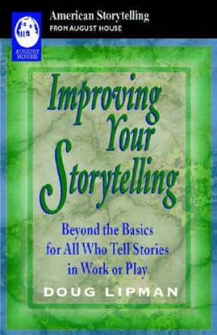Kniha Improving Your Storytelling Doug Lipman