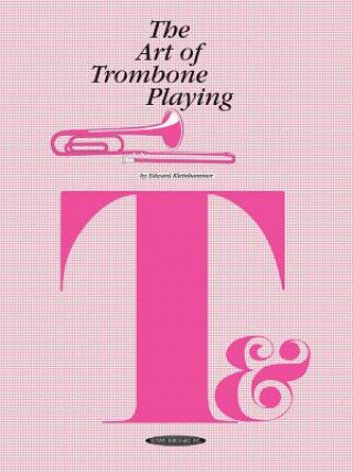 Kniha Art of Trombone Playing Edward Kleinhammer